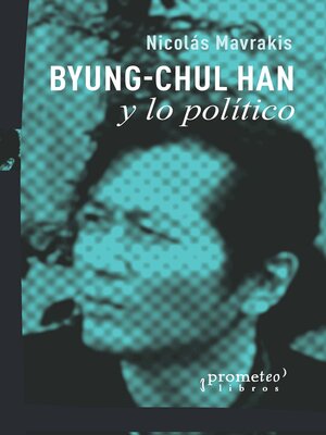 cover image of Byung-Chul Han y lo político